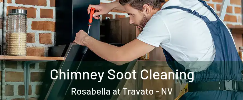 Chimney Soot Cleaning Rosabella at Travato - NV