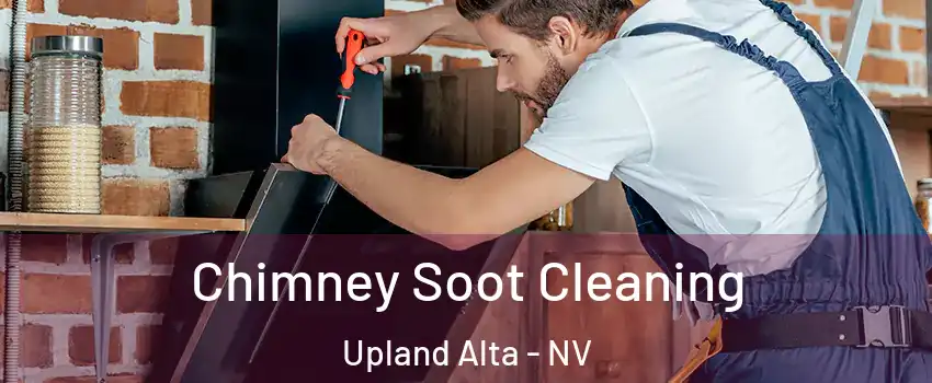 Chimney Soot Cleaning Upland Alta - NV
