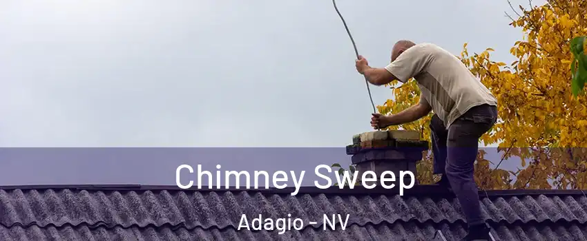 Chimney Sweep Adagio - NV
