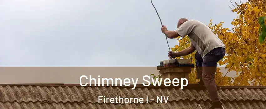 Chimney Sweep Firethorne I - NV