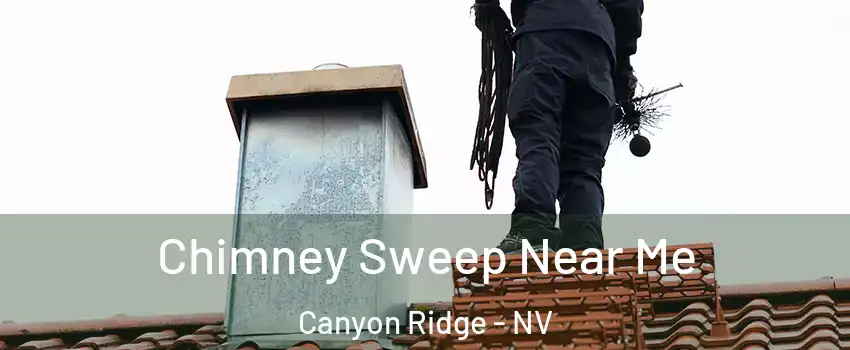 Chimney Sweep Near Me Canyon Ridge - NV