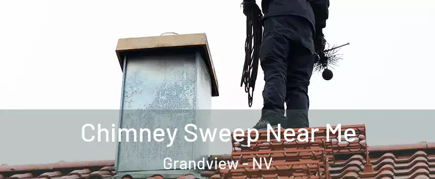 Chimney Sweep Near Me Grandview - NV