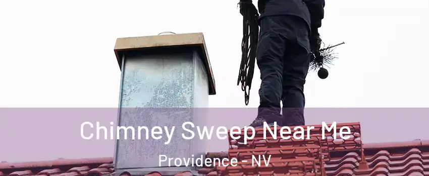 Chimney Sweep Near Me Providence - NV