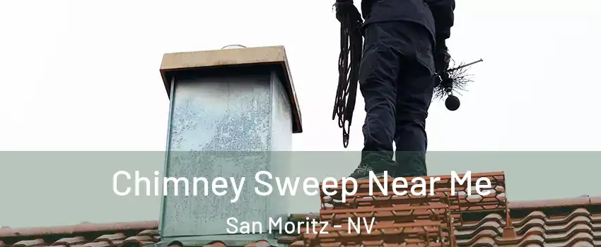 Chimney Sweep Near Me San Moritz - NV