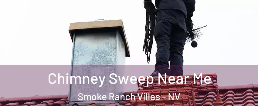 Chimney Sweep Near Me Smoke Ranch Villas - NV