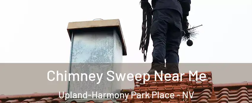 Chimney Sweep Near Me Upland-Harmony Park Place - NV