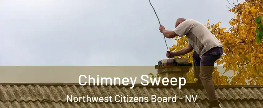 Chimney Sweep Northwest Citizens Board - NV