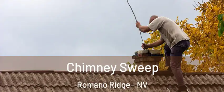 Chimney Sweep Romano Ridge - NV