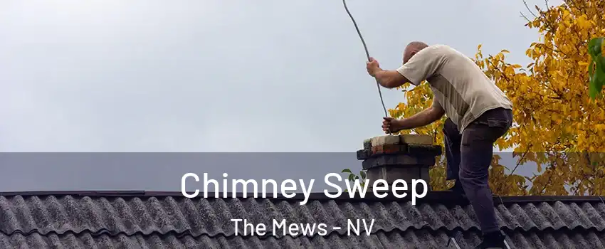 Chimney Sweep The Mews - NV