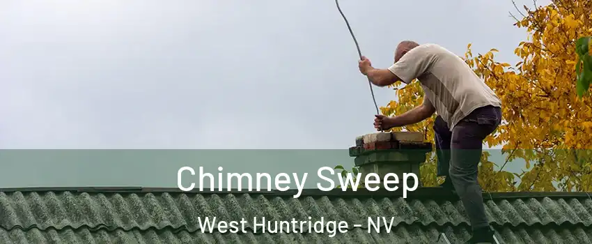 Chimney Sweep West Huntridge - NV
