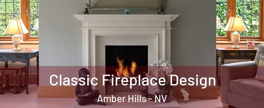 Classic Fireplace Design Amber Hills - NV