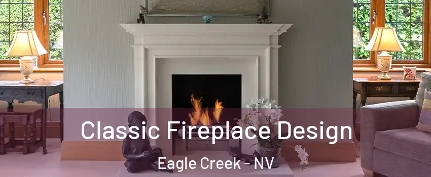 Classic Fireplace Design Eagle Creek - NV