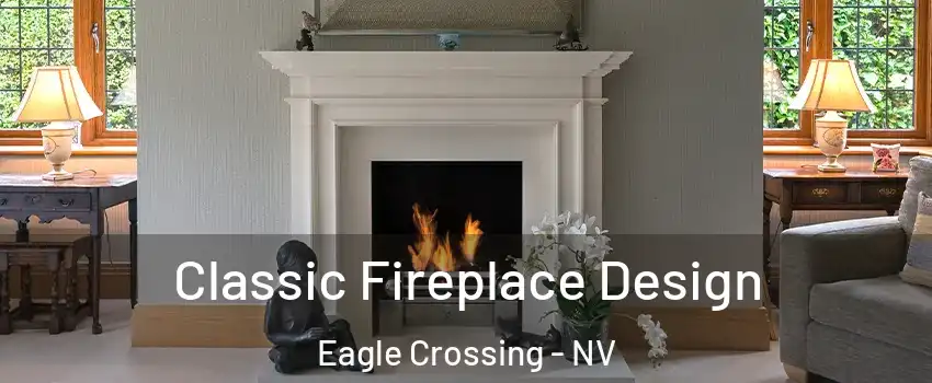 Classic Fireplace Design Eagle Crossing - NV