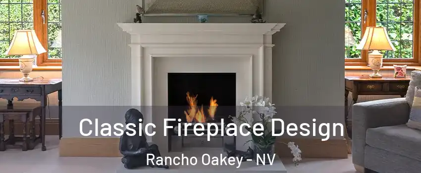 Classic Fireplace Design Rancho Oakey - NV