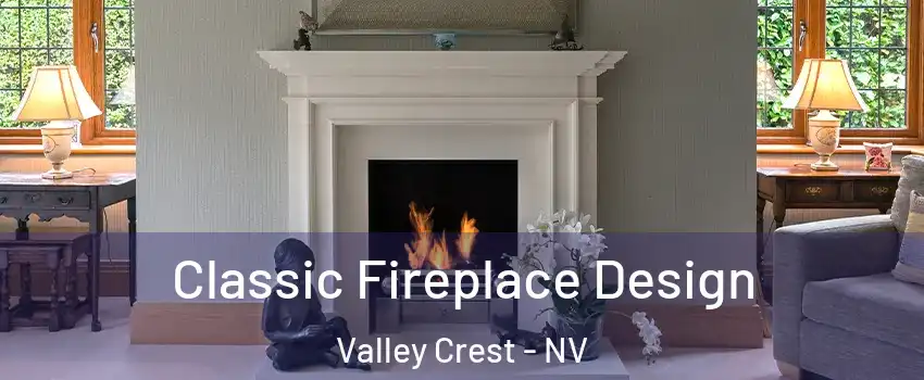Classic Fireplace Design Valley Crest - NV