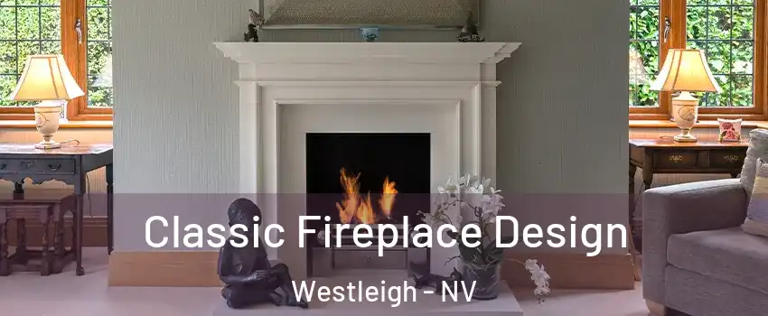 Classic Fireplace Design Westleigh - NV