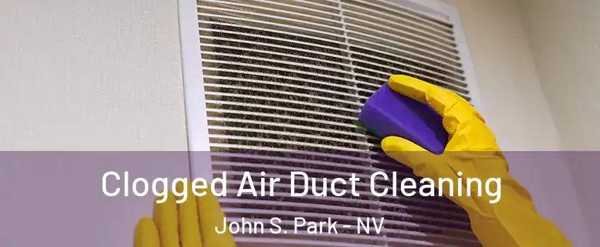 Clogged Air Duct Cleaning John S. Park - NV