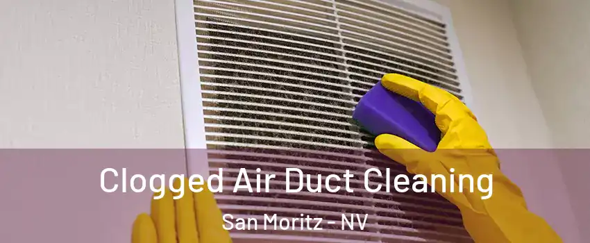Clogged Air Duct Cleaning San Moritz - NV