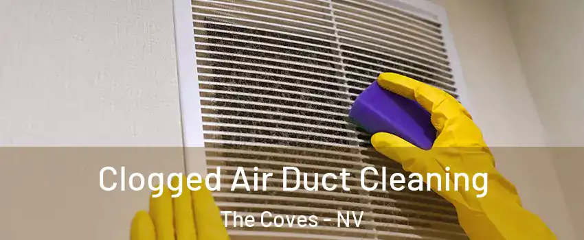 Clogged Air Duct Cleaning The Coves - NV