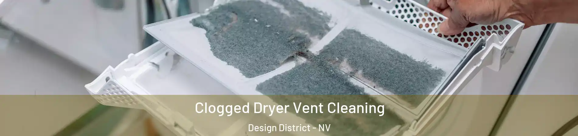 Clogged Dryer Vent Cleaning Design District - NV