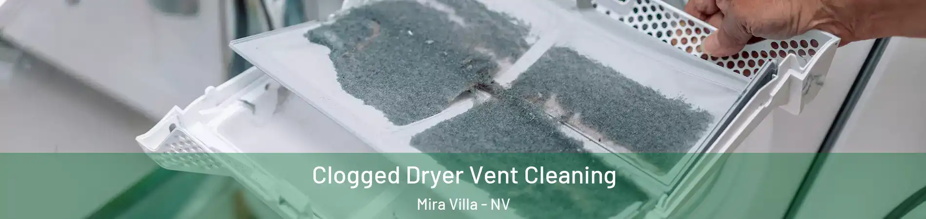 Clogged Dryer Vent Cleaning Mira Villa - NV