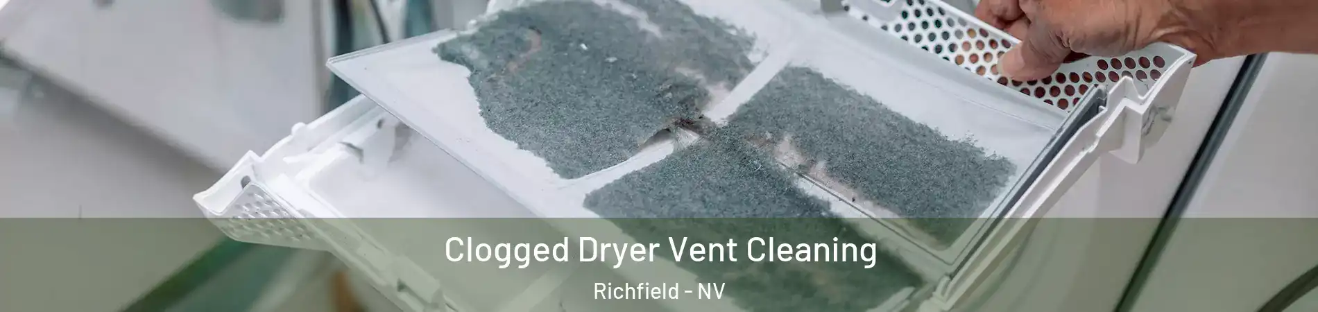 Clogged Dryer Vent Cleaning Richfield - NV