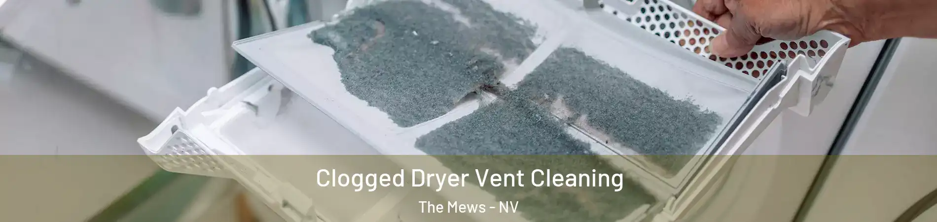 Clogged Dryer Vent Cleaning The Mews - NV