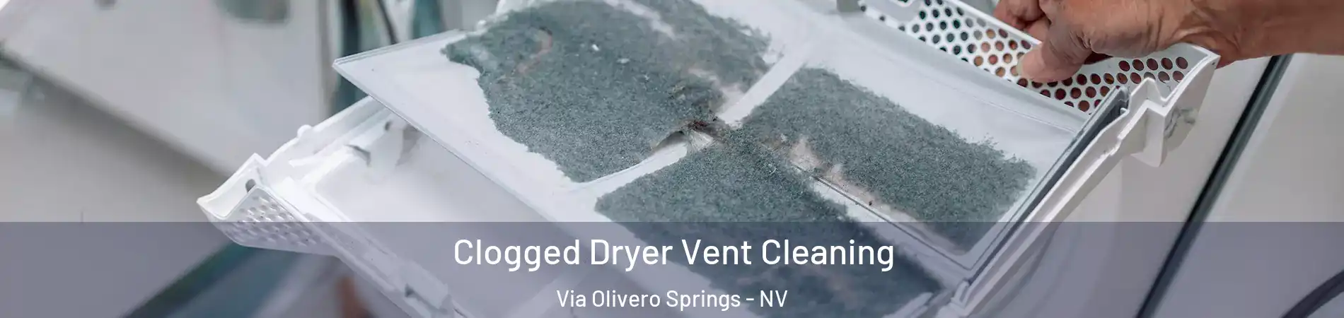 Clogged Dryer Vent Cleaning Via Olivero Springs - NV