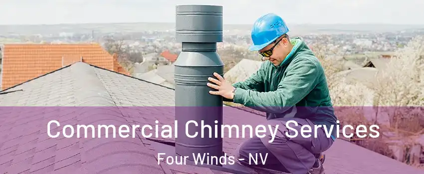 Commercial Chimney Services Four Winds - NV