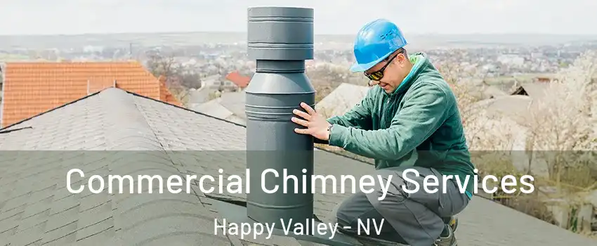 Commercial Chimney Services Happy Valley - NV