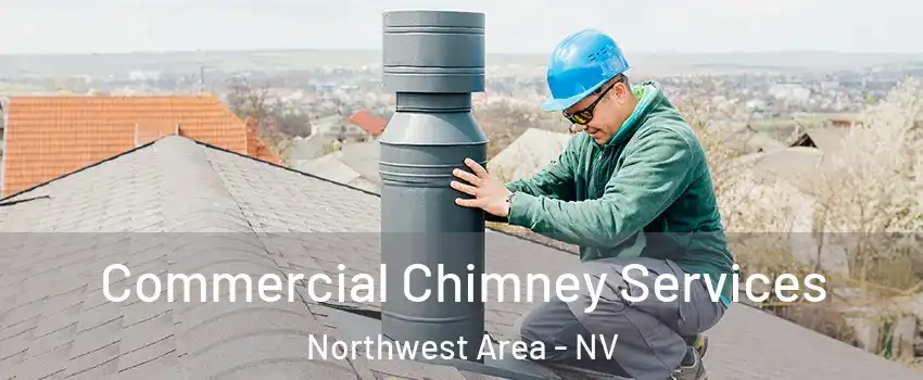 Commercial Chimney Services Northwest Area - NV