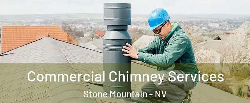 Commercial Chimney Services Stone Mountain - NV