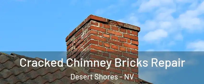Cracked Chimney Bricks Repair Desert Shores - NV