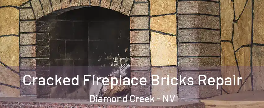 Cracked Fireplace Bricks Repair Diamond Creek - NV