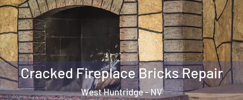 Cracked Fireplace Bricks Repair West Huntridge - NV