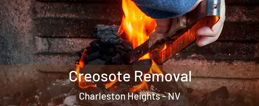 Creosote Removal Charleston Heights - NV
