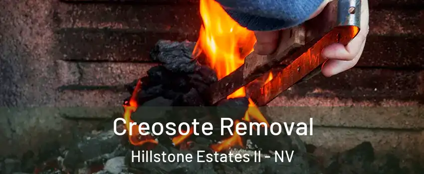 Creosote Removal Hillstone Estates II - NV