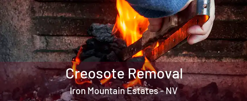 Creosote Removal Iron Mountain Estates - NV