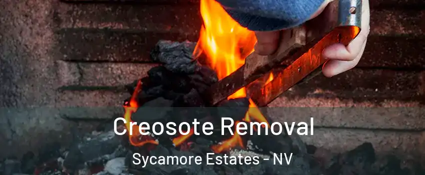 Creosote Removal Sycamore Estates - NV