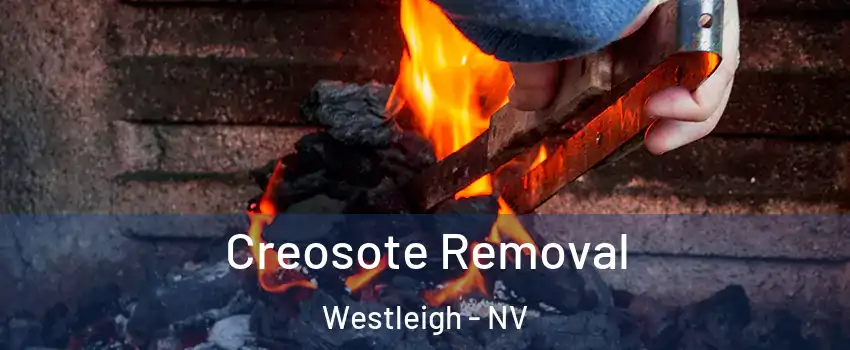 Creosote Removal Westleigh - NV