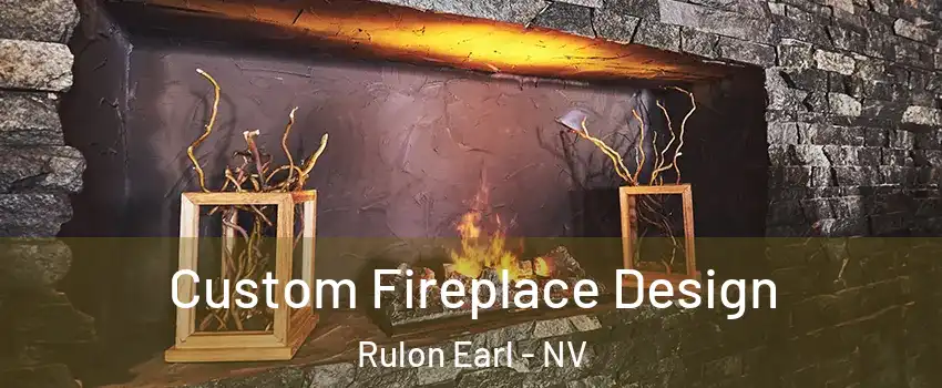 Custom Fireplace Design Rulon Earl - NV