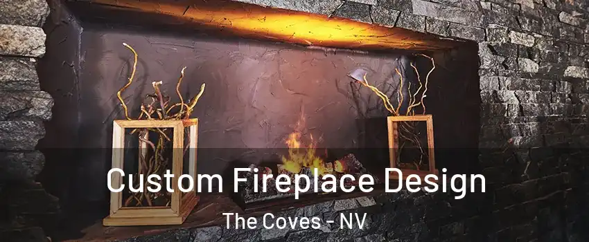 Custom Fireplace Design The Coves - NV