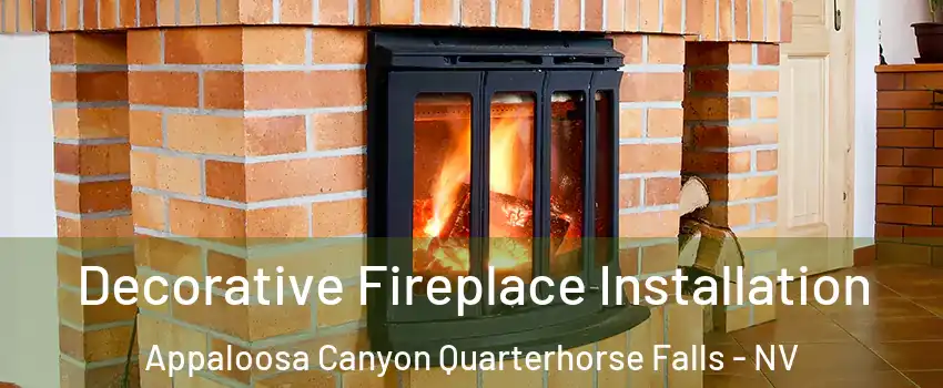 Decorative Fireplace Installation Appaloosa Canyon Quarterhorse Falls - NV