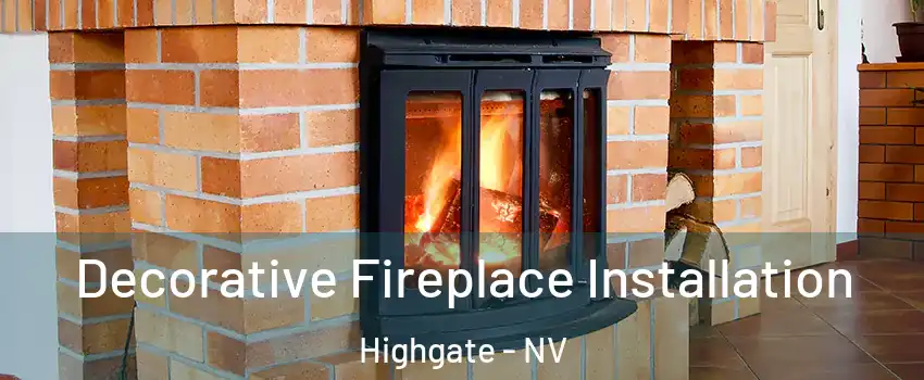 Decorative Fireplace Installation Highgate - NV