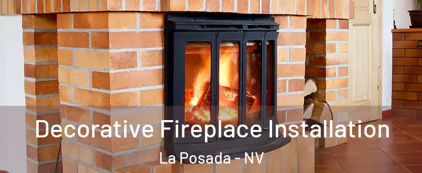 Decorative Fireplace Installation La Posada - NV