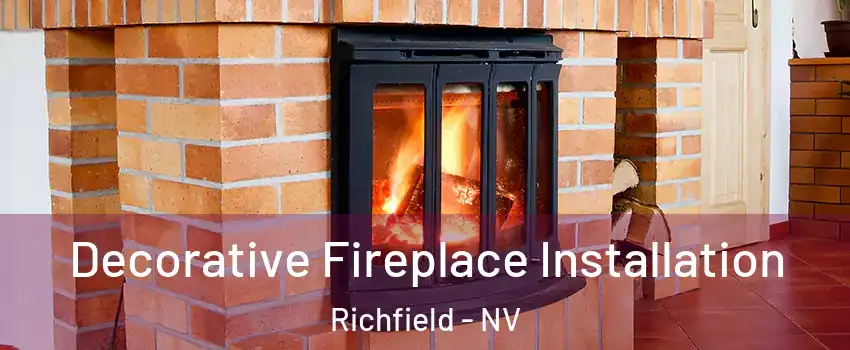 Decorative Fireplace Installation Richfield - NV