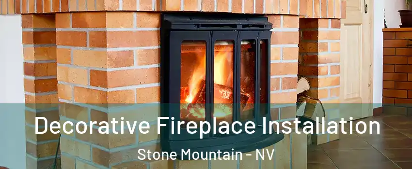 Decorative Fireplace Installation Stone Mountain - NV