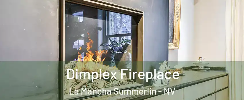 Dimplex Fireplace La Mancha Summerlin - NV