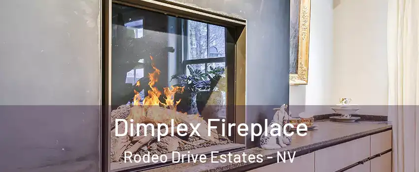 Dimplex Fireplace Rodeo Drive Estates - NV