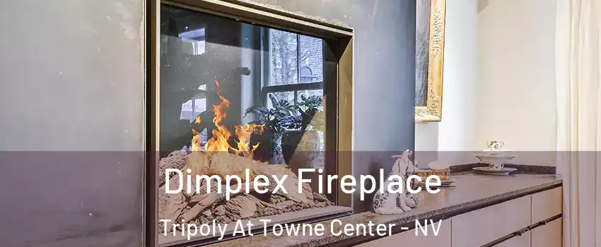Dimplex Fireplace Tripoly At Towne Center - NV